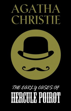 Сборник «Poirot's Early Cases»/«Ранние дела Пуаро» (Английский язык)